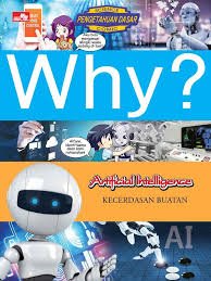 WHY? - ARTIFICIAL INTELLIGENCE