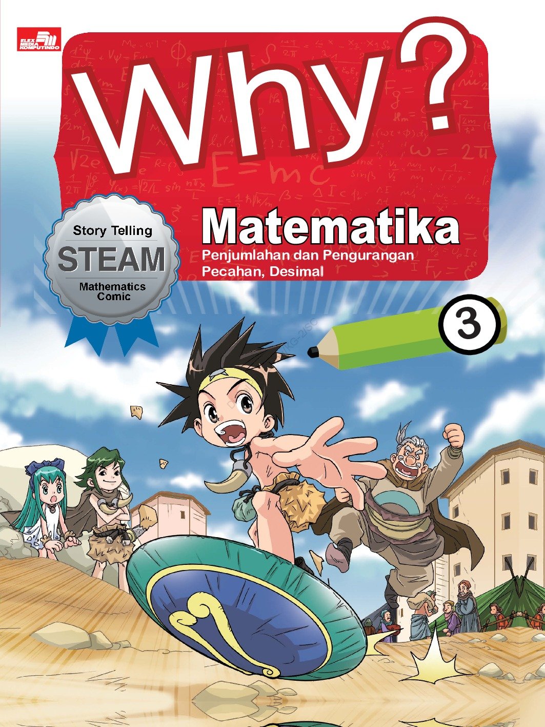 WHY? - PENJUMLAHAN DAN PENGURANGAN PECAHAN, DESIMAL