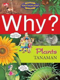 WHY? - PLANTS