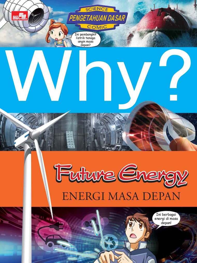 WHY? - FUTURE SCIENCE